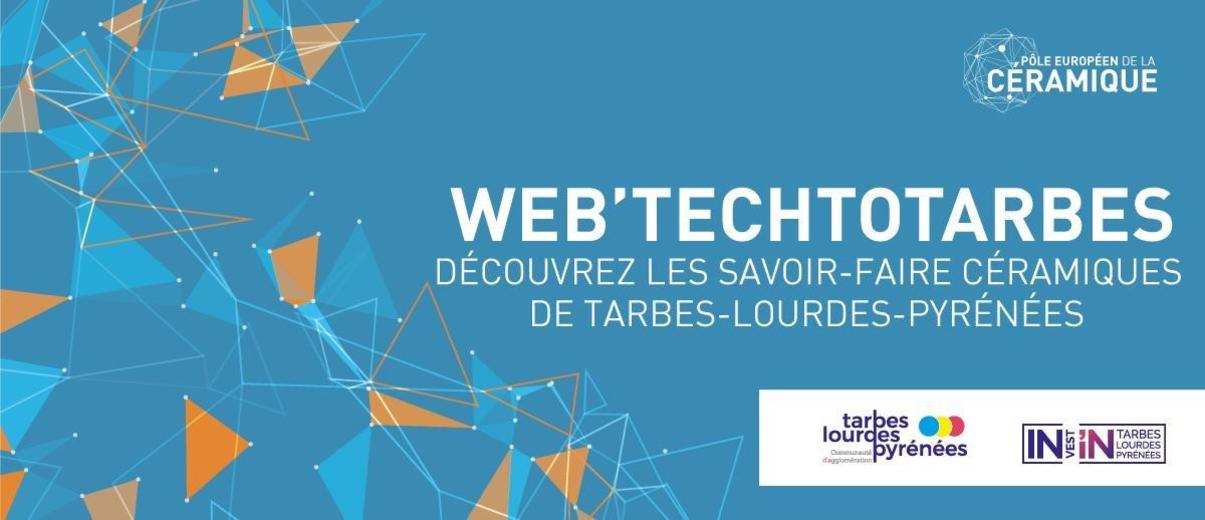 Web’TechToTarbes Découvrez les savoir-faire céramiques de Tarbes-Lourdes-Pyrénées